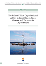 The role of ethical organizational culture in preventing sickness absence and turnover … (EDU567)