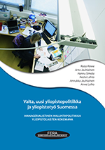 Valta, uusi yliopistopolitiikka ja yliopistotyö Suomessa (X1033)